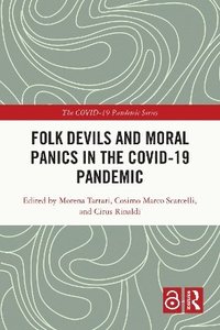 bokomslag Folk Devils and Moral Panics in the COVID-19 Pandemic