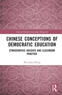 Chinese Conceptions of Democratic Education 1