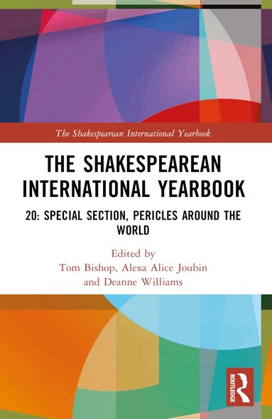 Tom Bishop, Alexa Alice Joubin, Deanne Williams - Shakespearean International Yearbook, Häftad