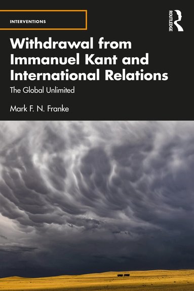 Mark F. N. Franke - Withdrawal from Immanuel Kant and International Relations, Häftad