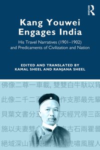 bokomslag Kang Youwei Engages India