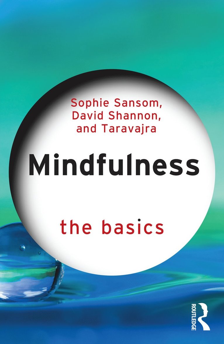 Sophie Sansom, David Shannon, Taravajra - Mindfulness, Inbunden