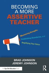 bokomslag Becoming a More Assertive Teacher
