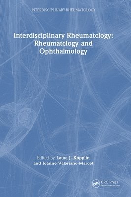 bokomslag Interdisciplinary Rheumatology: Rheumatology and Ophthalmology