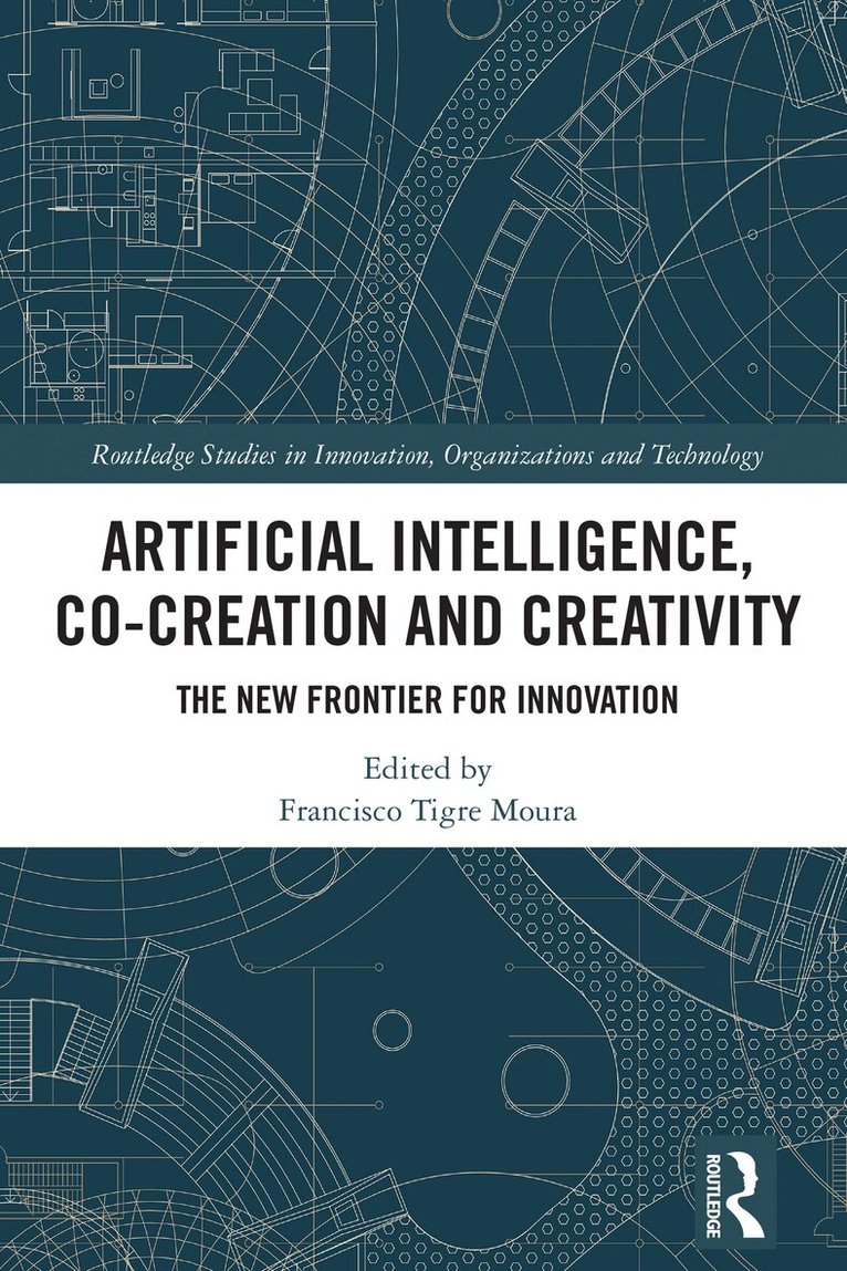 Francisco Tigre Moura - Artificial Intelligence, Co-Creation and Creativity, Häftad