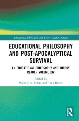 bokomslag Educational Philosophy and Post-Apocalyptical Survival