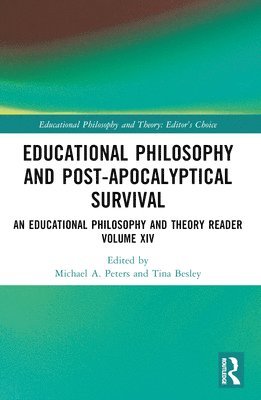 bokomslag Educational Philosophy and Post-Apocalyptical Survival