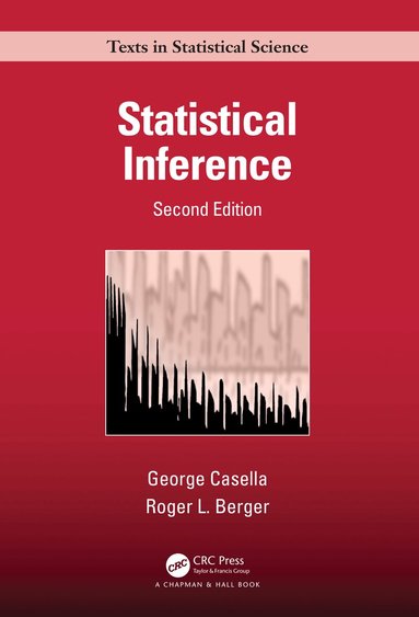 George Casella, Roger Berger - Statistical Inference, Inbunden