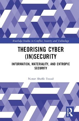 Theorising Cyber (In)Security 1