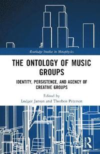 bokomslag The Ontology of Music Groups