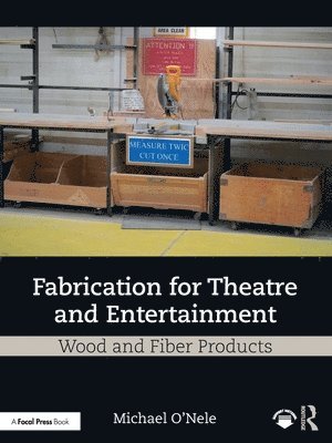 bokomslag Fabrication for Theatre and Entertainment: Wood and Fiber Products