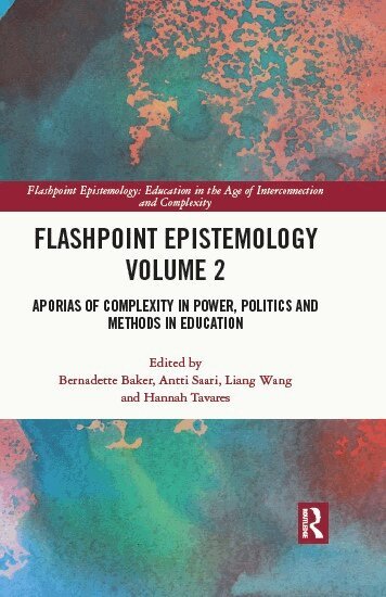 Bernadette Baker, Antti Saari, Liang Wang, Hannah Tavares - Flashpoint Epistemology Volume 2, Inbunden