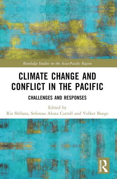 bokomslag Climate Change and Conflict in the Pacific