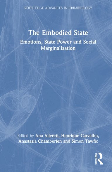 Ana Aliverti, Henrique Carvalho, Anastasia Chamberlen, Simon Tawfic - Embodied State, Inbunden