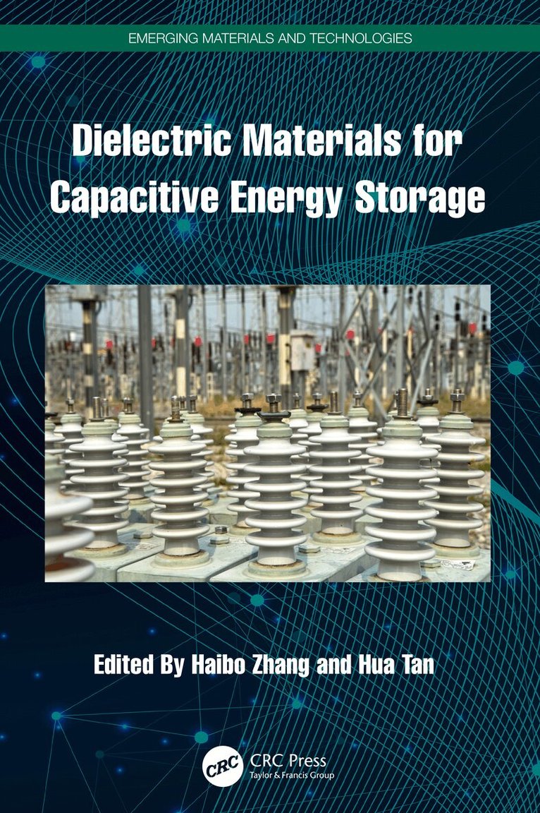 Haibo Zhang, Hua Tan - Dielectric Materials for Capacitive Energy Storage, Häftad