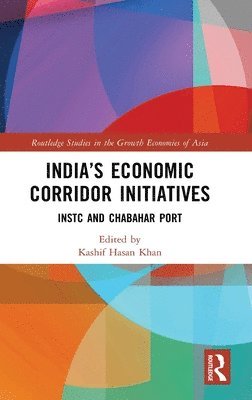 bokomslag Indias Economic Corridor Initiatives