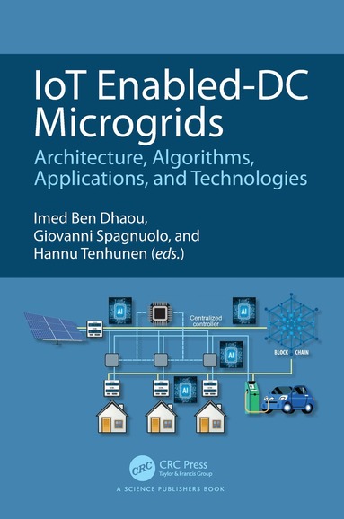 Imed Ben Dhaou, Giovanni Spagnuolo, Hannu Tenhunen - IoT Enabled-DC Microgrids, Häftad