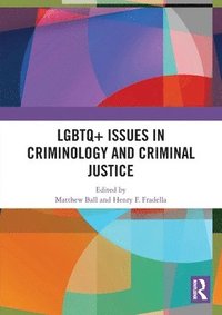 bokomslag LGBTQ+ Issues in Criminology and Criminal Justice