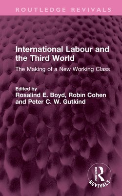 International Labour and the Third World 1