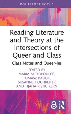 bokomslag Reading Literature and Theory at the Intersections of Queer and Class