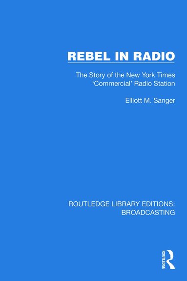 Elliott M. Sanger - Rebel in Radio, Häftad