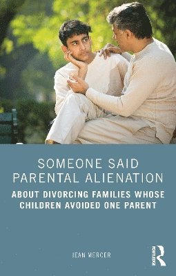 Jean Mercer - Someone Said Parental Alienation, Häftad