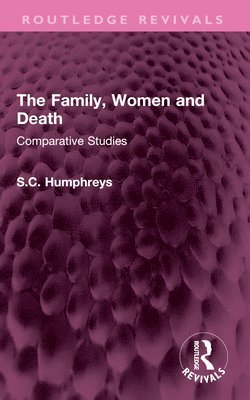 bokomslag Family, Women and Death