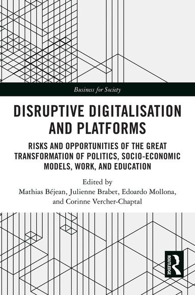 Mathias Béjean, Julienne Brabet, Edoardo Mollona, Corinne Vercher-Chaptal - Disruptive Digitalisation and Platforms, Inbunden