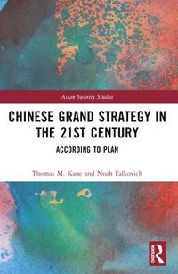 bokomslag Chinese Grand Strategy in the 21st Century