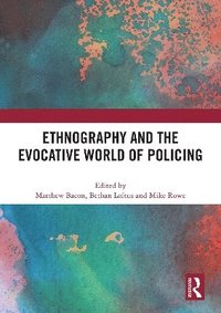 bokomslag Ethnography and the Evocative World of Policing