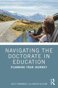 bokomslag Navigating the Doctorate in Education