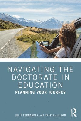 Julie Fernandez, Krista Allison - Navigating the Doctorate in Education, Häftad
