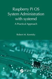 bokomslag Raspberry Pi OS System Administration with systemd