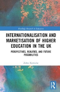 bokomslag Internationalisation and Marketisation of Higher Education in the UK