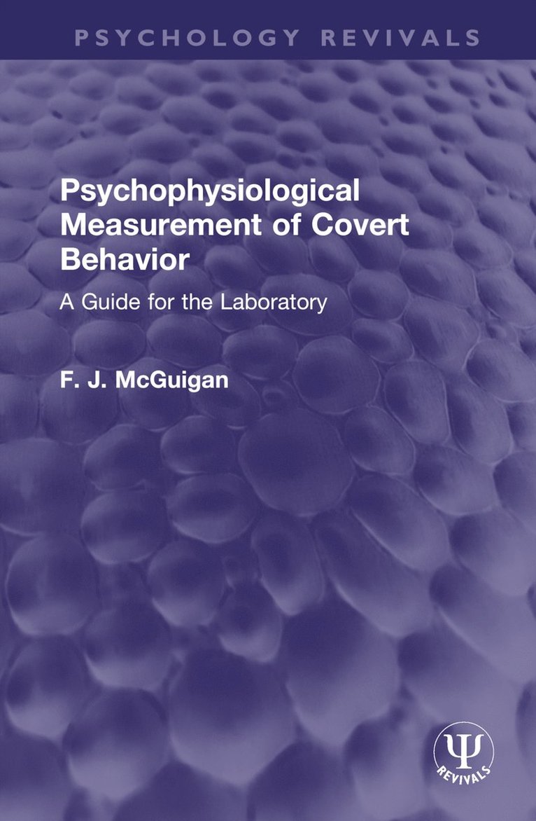 F. J. McGuigan - Psychophysiological Measurement of Covert Behavior, Inbunden