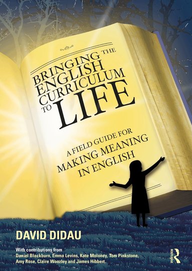 David Didau - Bringing the English Curriculum to Life, Häftad