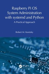 bokomslag Raspberry Pi OS System Administration with systemd and Python