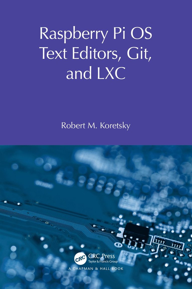 Raspberry Pi OS Text Editors, git, and LXC