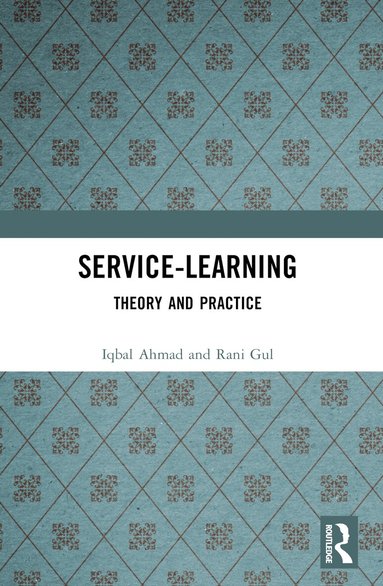 Iqbal Ahmad, Rani Gul - Service-Learning, Häftad