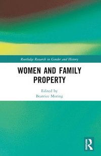bokomslag Women and Family Property