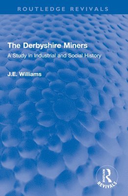 J.E. Williams, J. E. Williams - Derbyshire Miners, Häftad