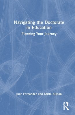 Navigating the Doctorate in Education 1