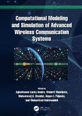 Computational Modeling and Simulation of Advanced Wireless Communication Systems 1