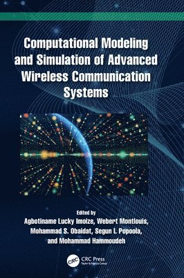 Computational Modeling and Simulation of Advanced Wireless Communication Systems 1