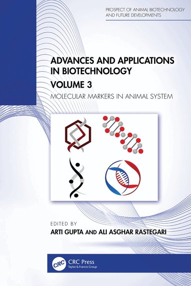 Arti Gupta, Ali Asghar Rastegari - Advances and Applications in Biotechnology: Volume 3, Inbunden