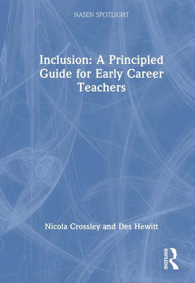 bokomslag Inclusion: A Principled Guide for Early Career Teachers