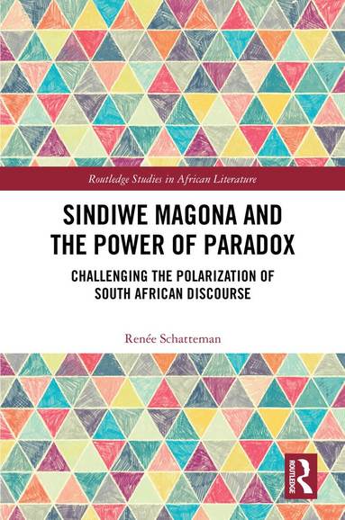Renée Schatteman - Sindiwe Magona and the Power of Paradox, Inbunden