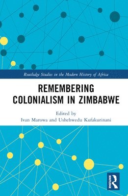 bokomslag Remembering Colonialism in Zimbabwe