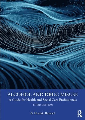 G. Hussein Rassool, Australia) Rassool, G. Hussein (Charles Sturt University - Alcohol and Drug Misuse, Häftad