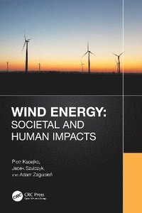 bokomslag Wind Energy: Societal and Human Impacts